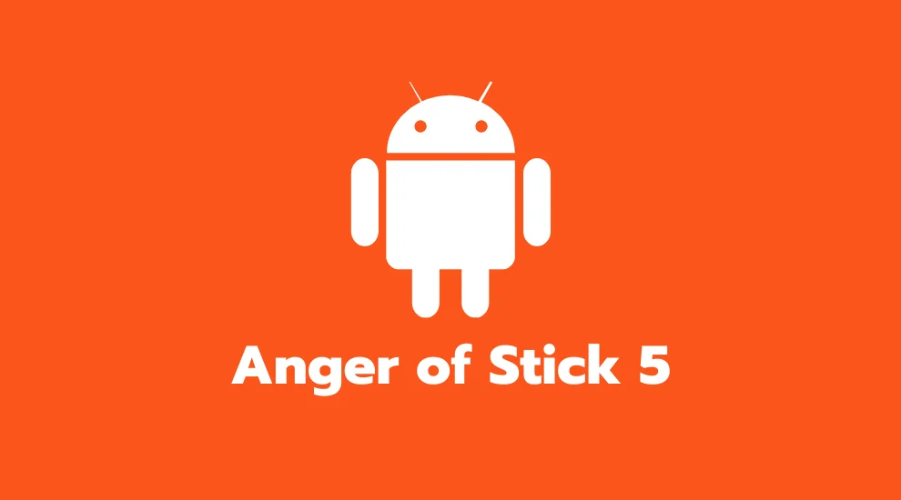 Anger of Stick 5