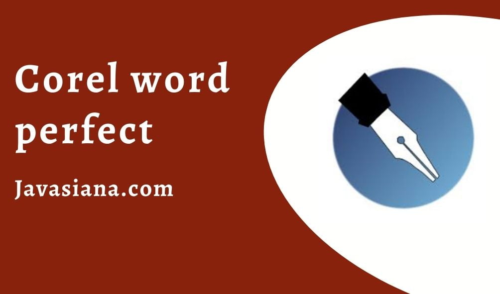 Aplikasi Pengolah Kata Corel word perfect