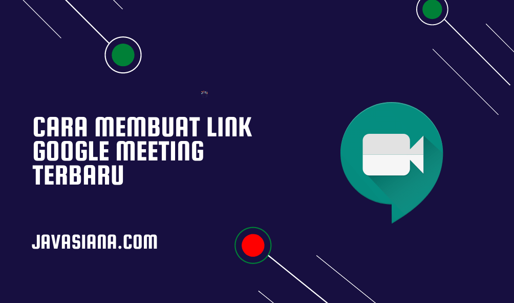 Cara Membuat Link Google Meeting Terbaru