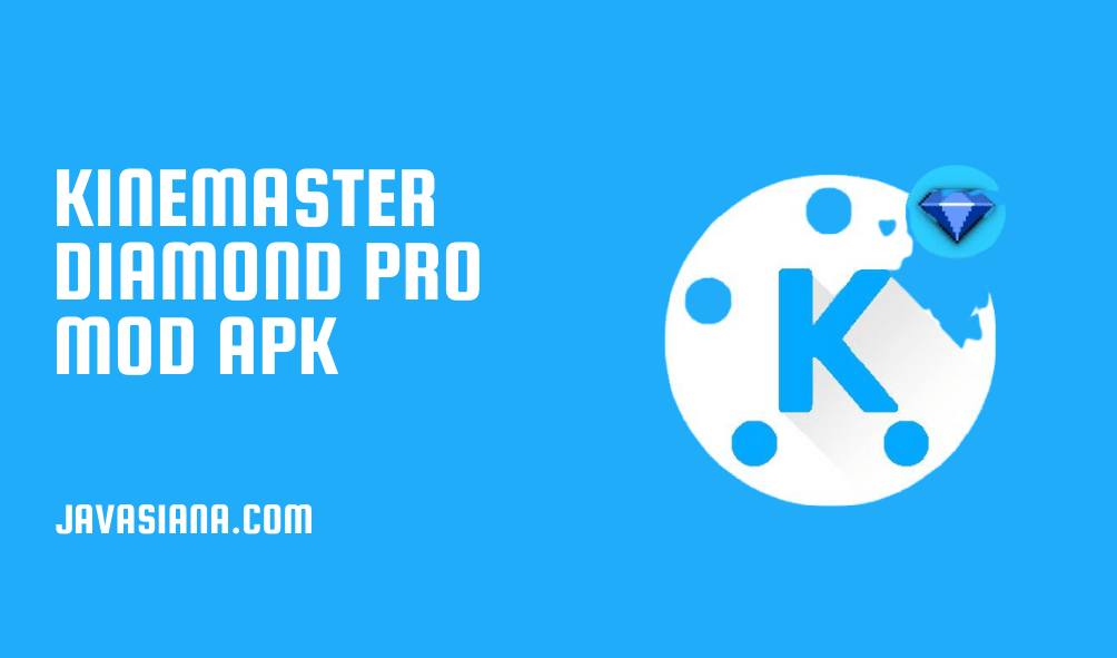 Kinemaster Diamond Pro-min