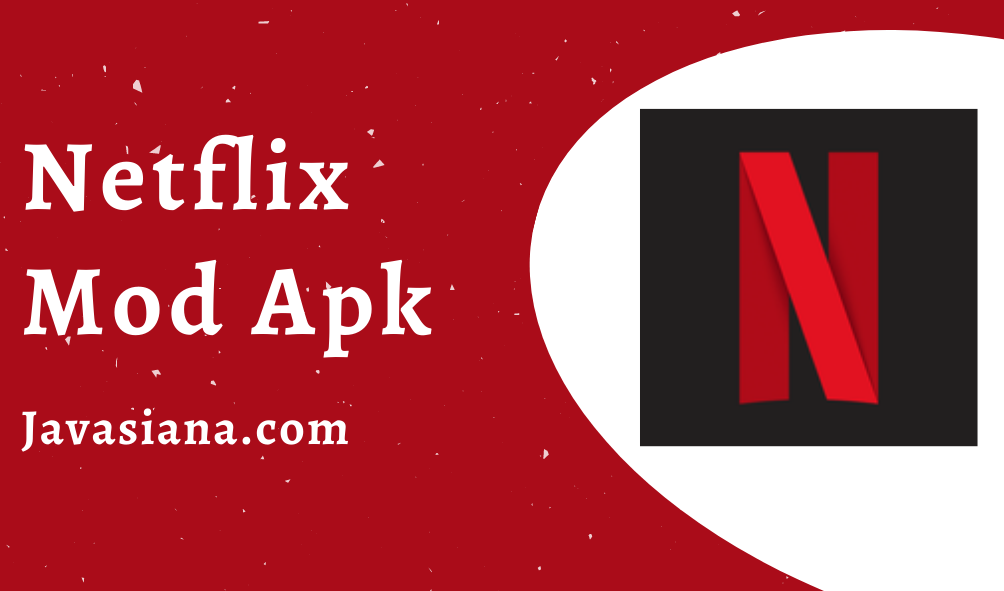 download netflix mod apk latest version 2021