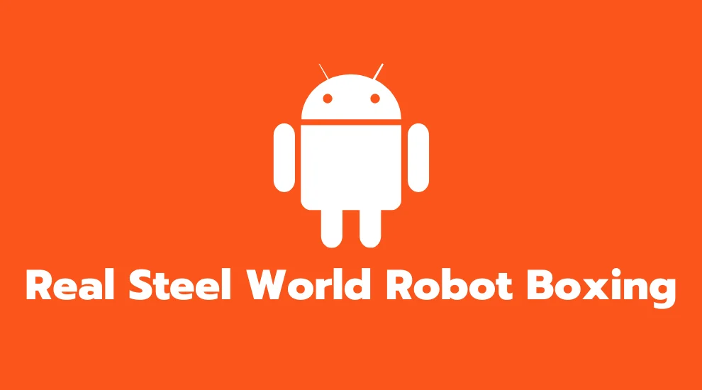 Real Steel World Robot Boxing