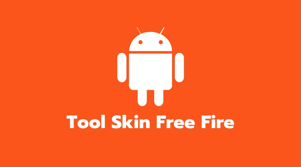 Tool Skin Free Fire