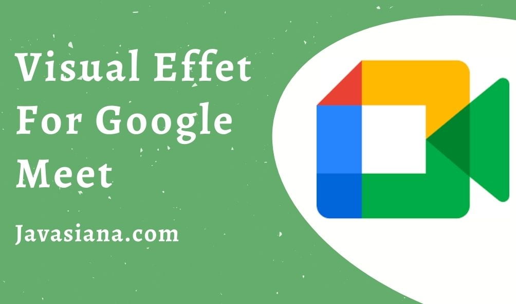 visual effects for google meet chrome extension