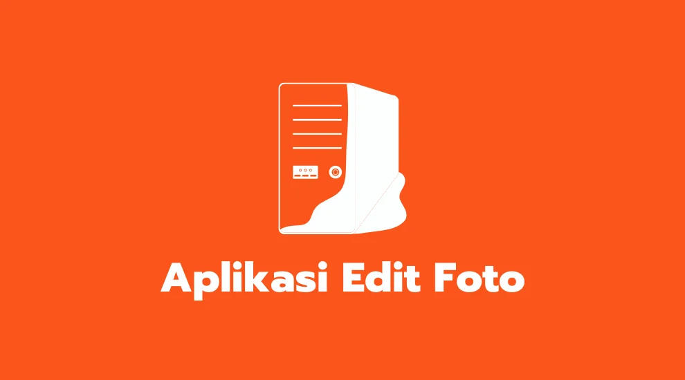 Aplikasi Edit Foto