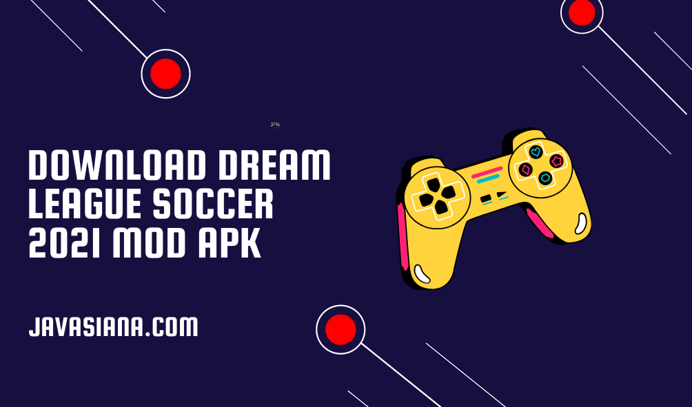 Download Dream League Soccer 2021 Mod Apk