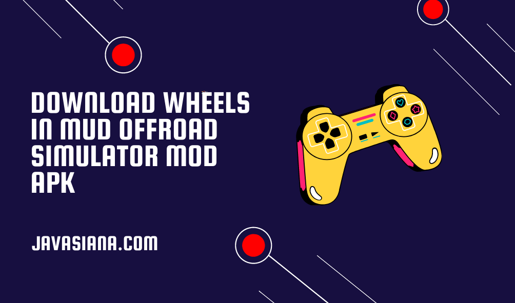 Download Wheels In Mud OffRoad Simulator Mod Apk