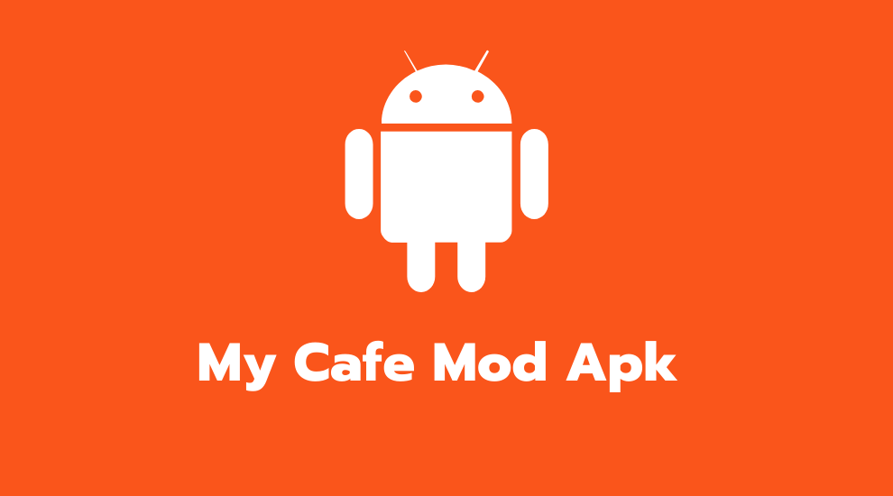 My Cafe Mod Apk