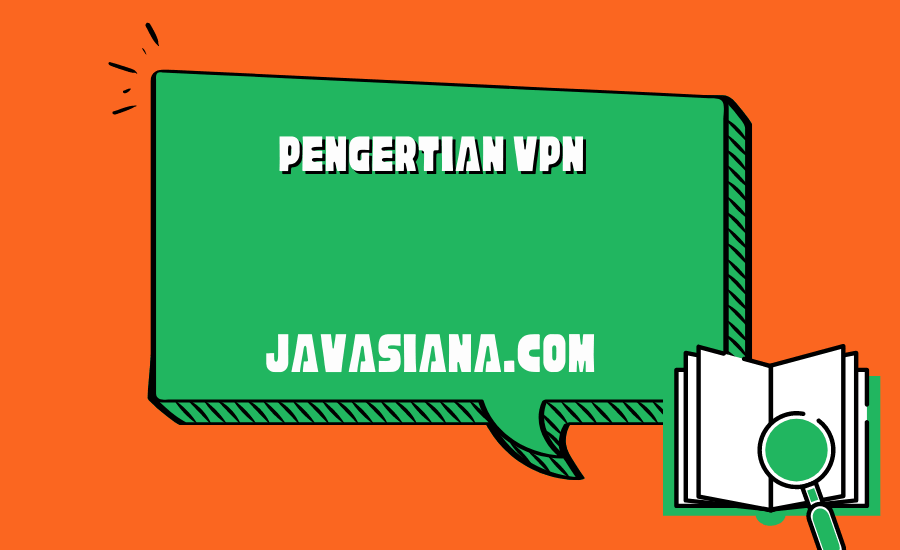 Pengertian VPN
