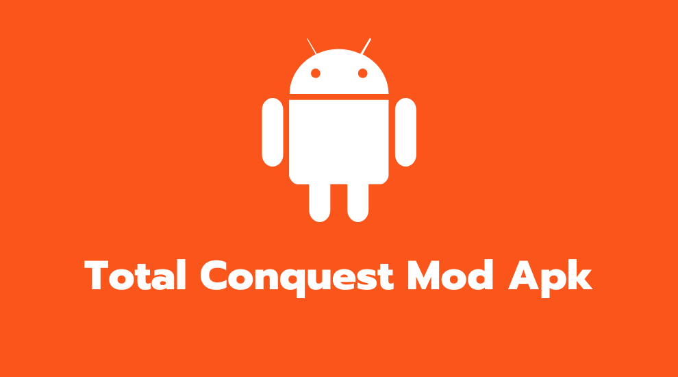 Total Conquest Mod Apk