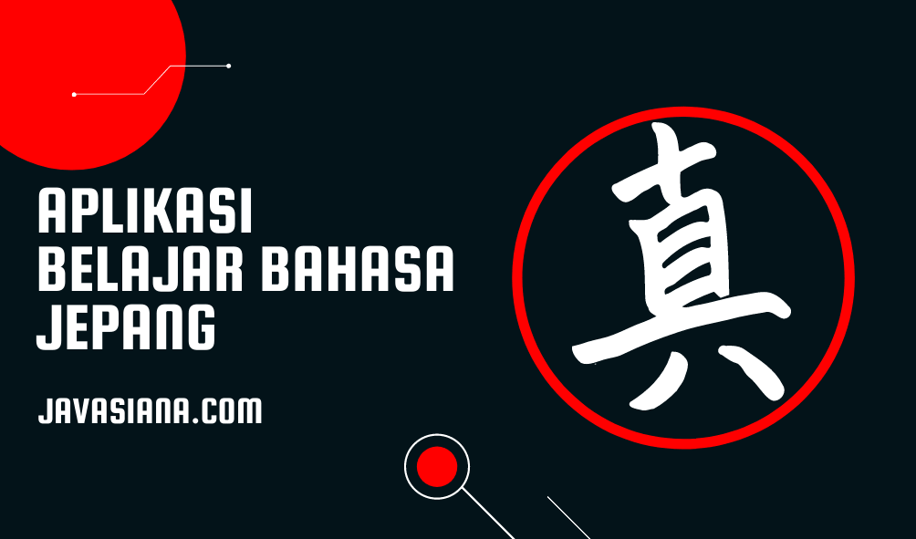 10+ Aplikasi Belajar Bahasa Jepang Gratis dan Offline - Javasiana.com