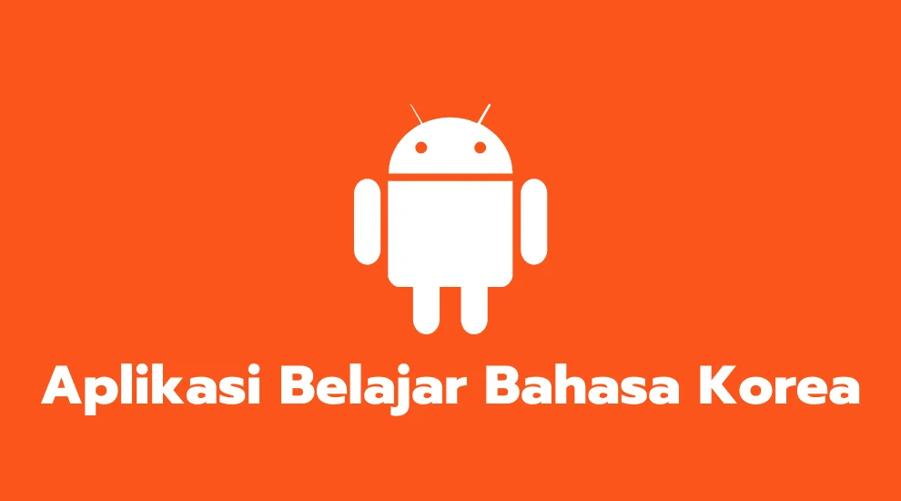 Aplikasi Belajar Bahasa Korea