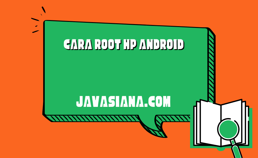 Cara Root HP Android