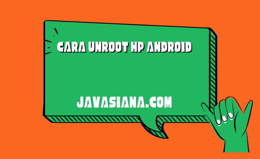 Cara Unroot HP Android