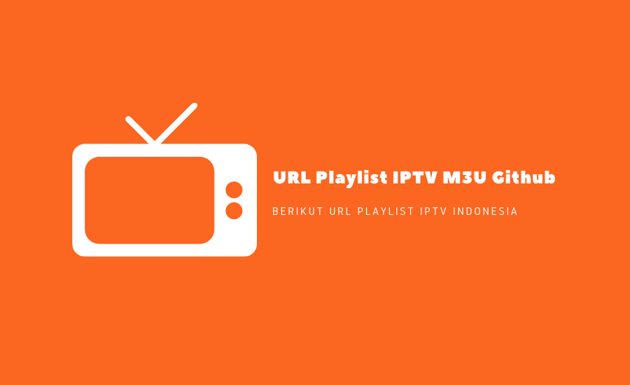 URL Playlist IPTV M3U Github