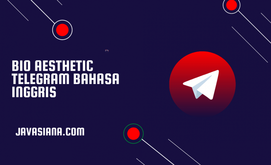 Bio Aesthetic Telegram Bahasa Inggris