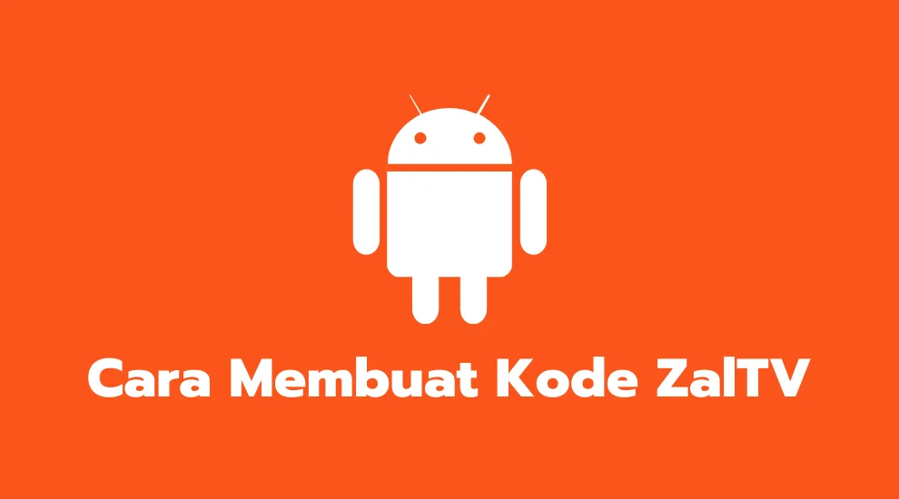 Cara Membuat Kode ZalTV