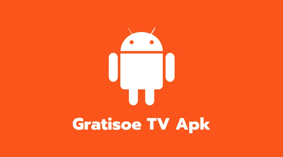Gratisoe TV Apk