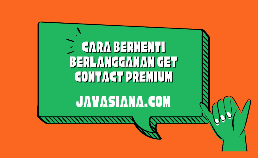 Cara Berhenti Berlangganan Get Contact Premium