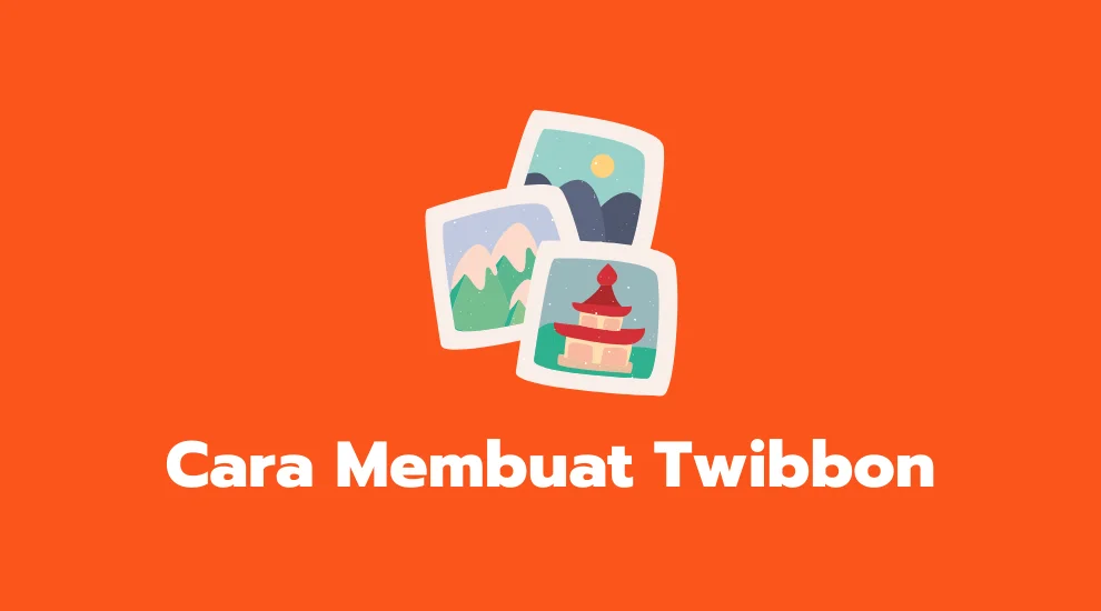 Cara Membuat Twibbon