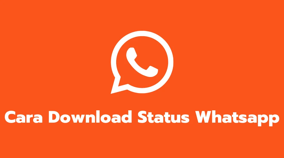 Cara Download Status Whatsapp