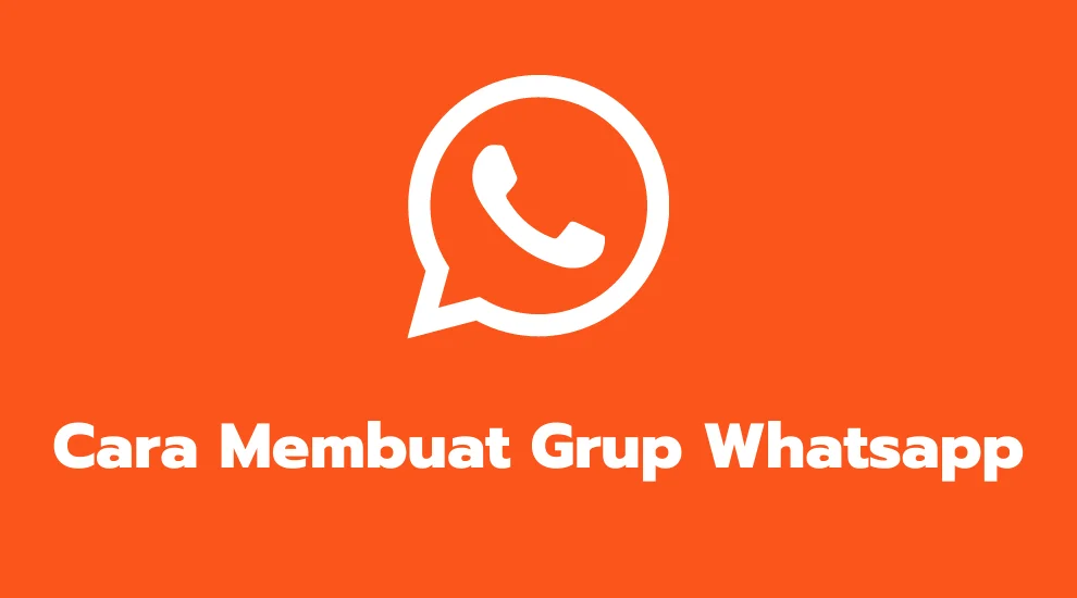 Cara Membuat Grup Whatsapp