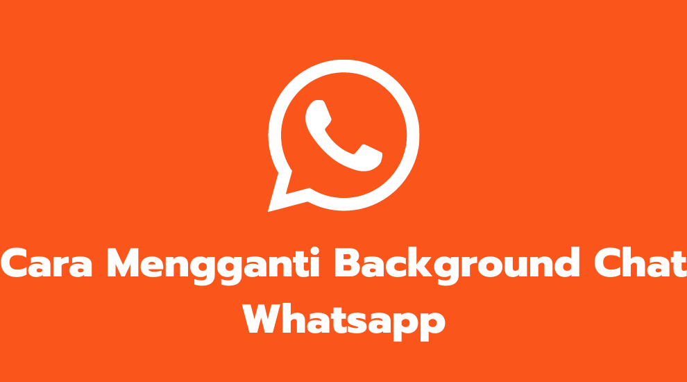 Cara Mengganti Background Chat Whatsapp