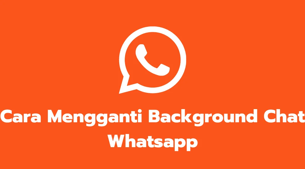 Cara Mengganti Background Chat Whatsapp