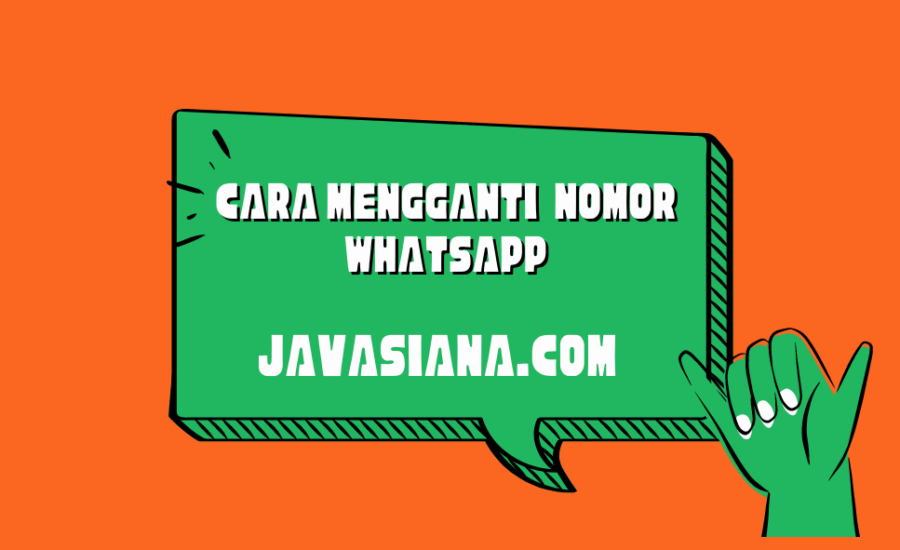 Cara Mengganti Nomor Whatsapp