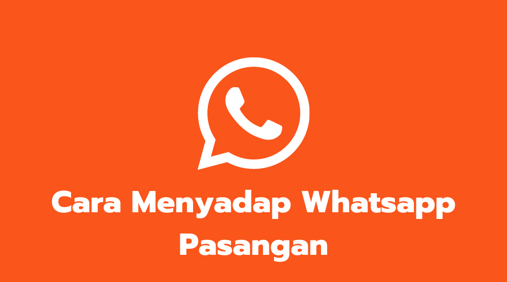 Cara Menyadap Whatsapp Pasangan
