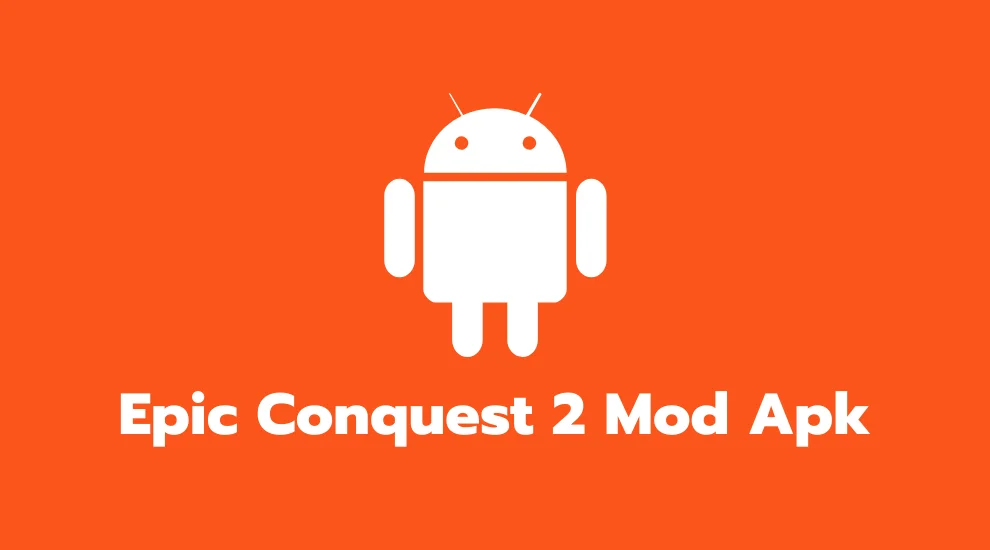 Epic Conquest 2 Mod Apk