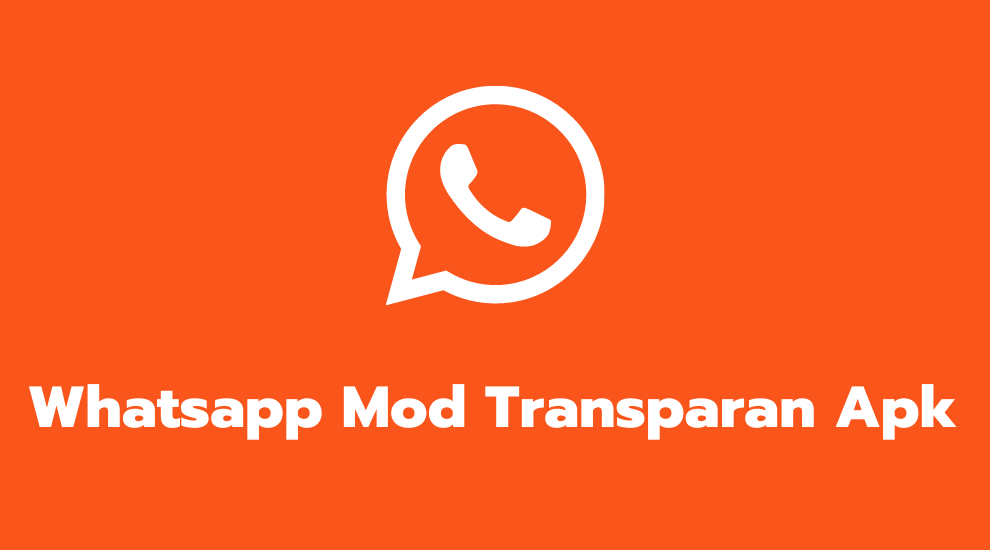Whatsapp Mod Transparan Apk
