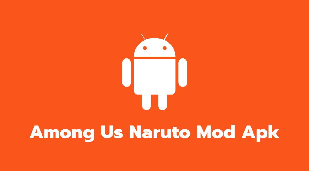Among Us Naruto Mod Apk