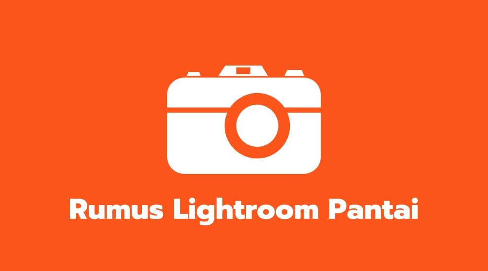 Rumus Lightroom Pantai