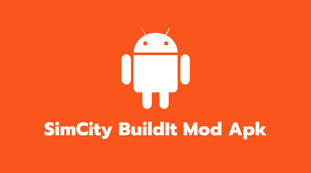 SimCity BuildIt Mod Apk