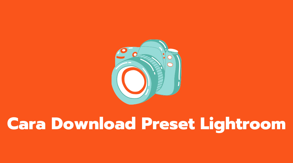 Cara Download Preset Lightroom