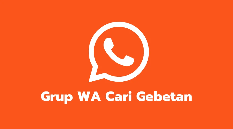 Grup WA Cari Gebetan