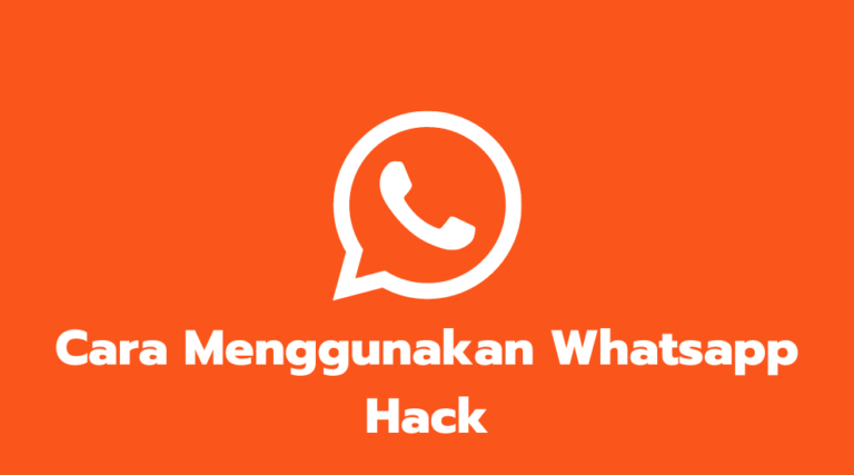 Cara Menggunakan Whatsapp Hack