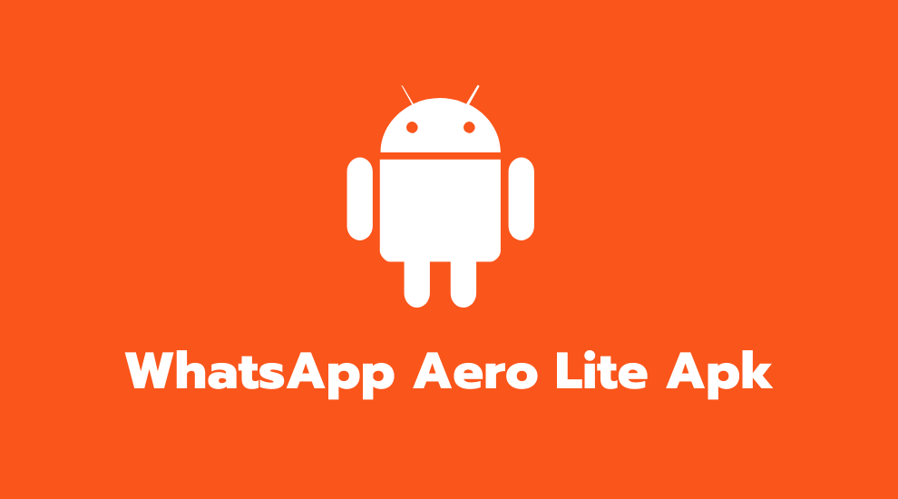 WhatsApp Aero Lite Apk