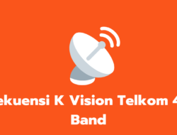 Frekuensi K Vision Telkom 4 C Band Terbaru 2022