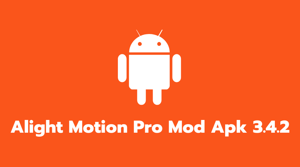 Alight Motion Pro Mod Apk 3.4.2