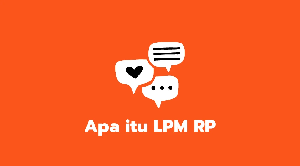 Apa itu LPM RP