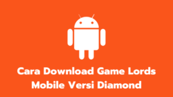 Cara Download Game Lords Mobile Versi Diamond