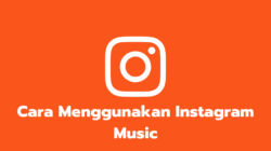 Cara Menggunakan Instagram Music