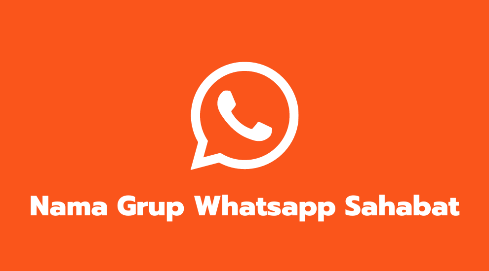 Nama Grup Whatsapp Sahabat