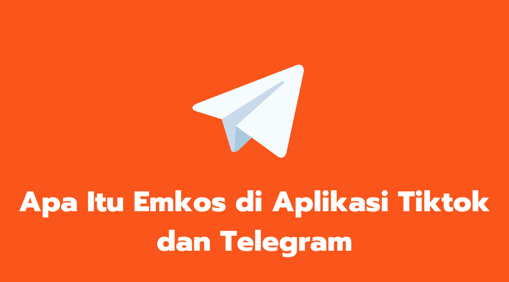 Apa Itu Emkos di Aplikasi Tiktok dan Telegram