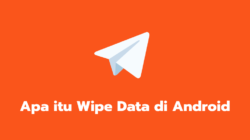 Apa itu Wipe Data di Android