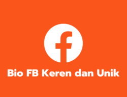 1000+ Kumpulan Bio FB (Facebook) Keren dan Unik Terbaru 2022