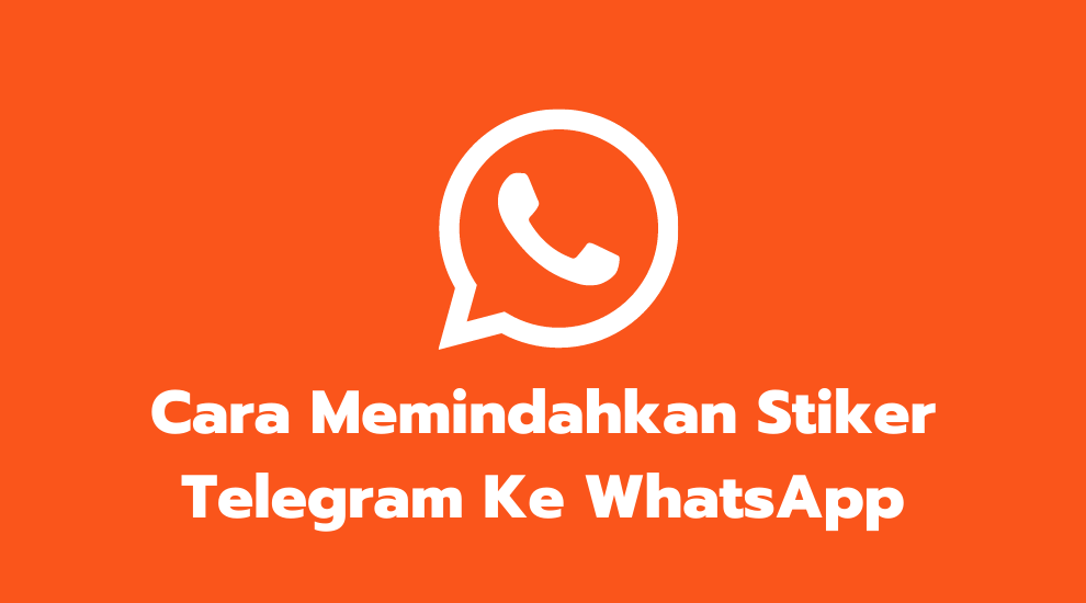 Cara memindah stiker telegram ke whatsapp