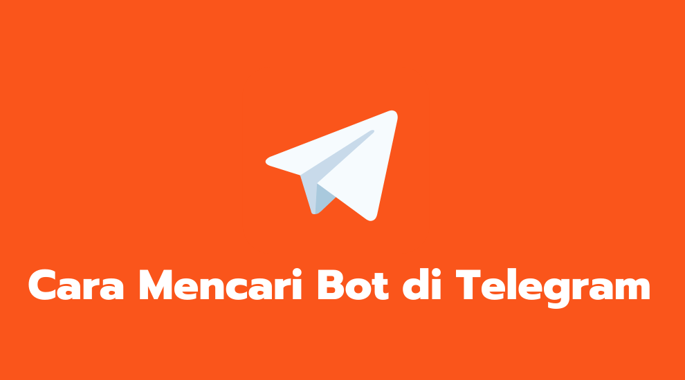 Cara Mencari Bot di Telegram